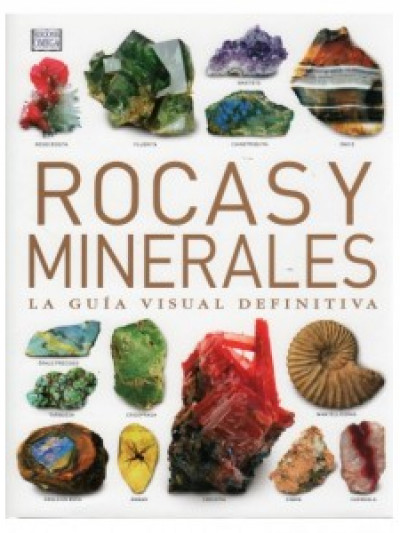 Libro: Rocas y minerales la guia visual definitiva