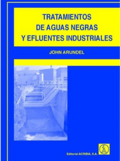 Libro: Tratamientos de aguas negras y afluentes industriales
