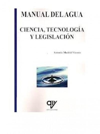 Libro: Manual del agua. ciencia, tecnologÍa y legislaciÓn