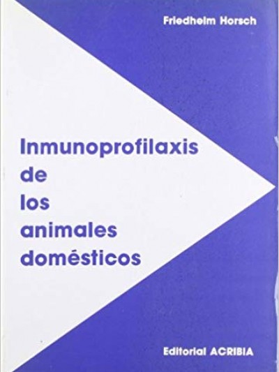 Libro: Inmunoprofilaxis de los Animales Domésticos