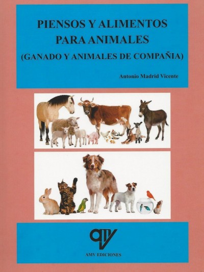Libro: Piensos y Alimentos para Animales (Ganado y Animales de Compañía)