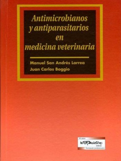 Libro: Antimicrobianos y Antiparasitarios en Medicina Veterinaria