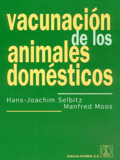 Libro: Vacunación de los Animales Domésticos