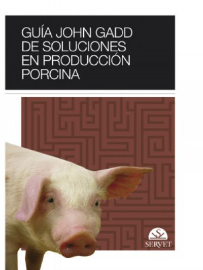 Libro: Guia john gadd de soluciones en produccion porcina