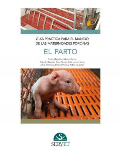 Libro: Guia practica para el manejo de las maternidades porcinas. el parto