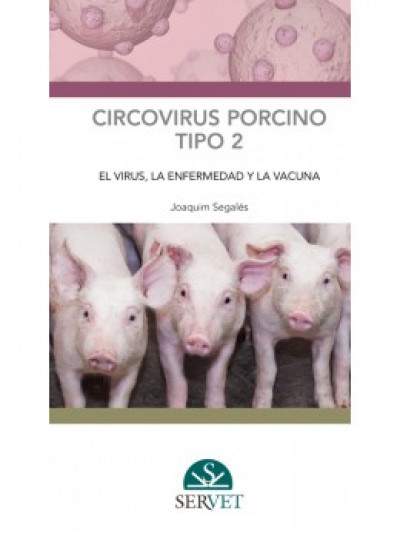 Libro: Circovirus porcino tipo 2: el virus, la enfermedad y la vacuna