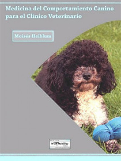 Libro: Medicina del comportamiento canino para el clinico vet.