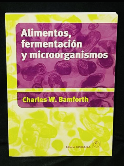 Libro: Alimentos Fermentación y Microorganismos 1ª ed
