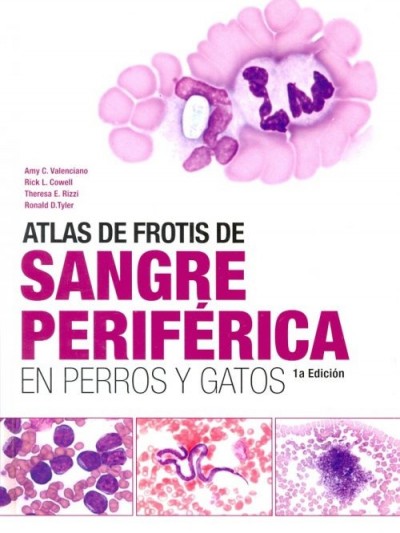 Libro: Atlas de Frotis de Sangre Periférica en Perros y Gatos