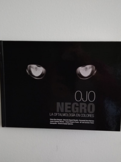 Libro: Ojo Negro. La Oftalmología en Colores