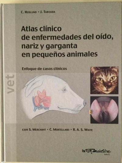 Atlas Clínico de Enfermedades del Oído‚ Nariz y Garganta en Pequeños  Animales