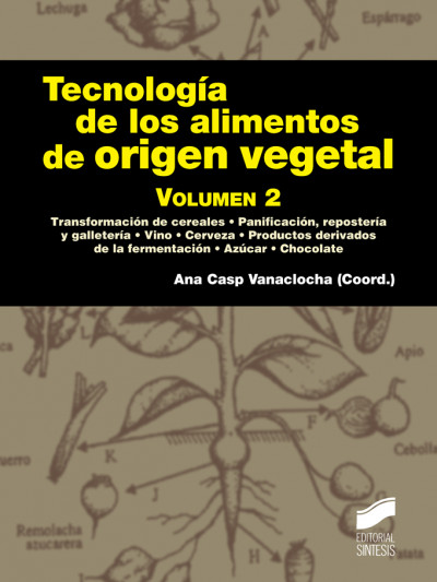 Libro: Tecnología de los Alimentos de Origen Vegetal. Volumen  2