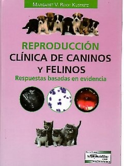 Libro: Reproducción Clínica de Caninos y Felinos. Respuestas Basadas en la Evidencia.