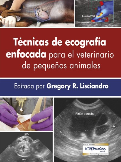 Libro: Técnicas de Ecografía Enfocada para el Veterinario de Pequeños Animales