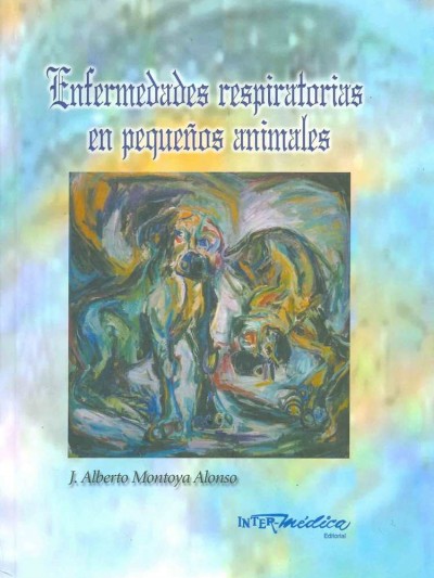 Libro: Enfermedades Respiratorias en Pequeños Animales