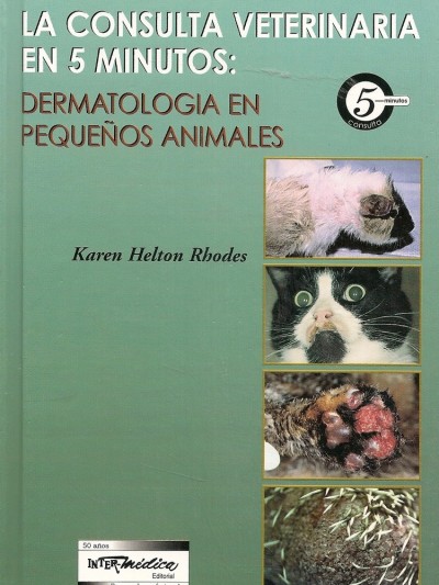 Libro: La Consulta Veterinaria en 5 Minutos. Dermatología en Animales Pequeños.