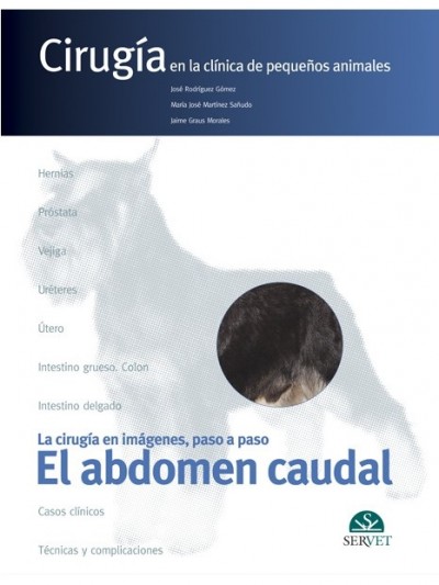 Libro: Cirugía en la Clínica de Pequeños Animales: El Abdomen Caudal.