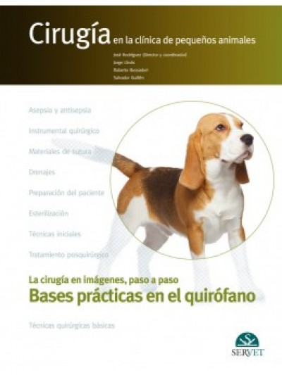 Libro: Cirugía en la Clínica de Pequeños Animales: Bases Prácticas en el Quirófano