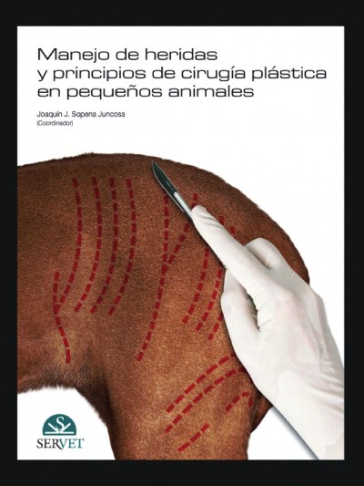 Libro: Manejo de heridas y principios de cirugía plástica en pequeños animales