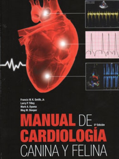 Libro: Manual de Cardiología Canina y Felina, 5a ed.