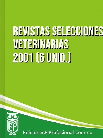 Libro: Revistas selecciones veterinarias 2001 (6 unid.)