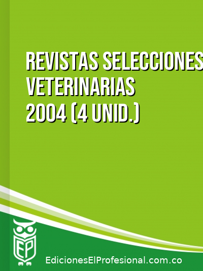 Libro: Revistas selecciones veterinarias 2004 (4 unid.)